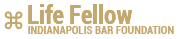 Indianapolis Bar Foundation: Bar Fellow